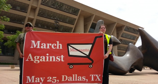 March On Monsanto Dallas TX May 25th 2013