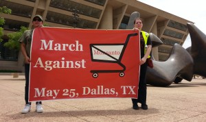 March On Monsanto Dallas TX May 25th 2013