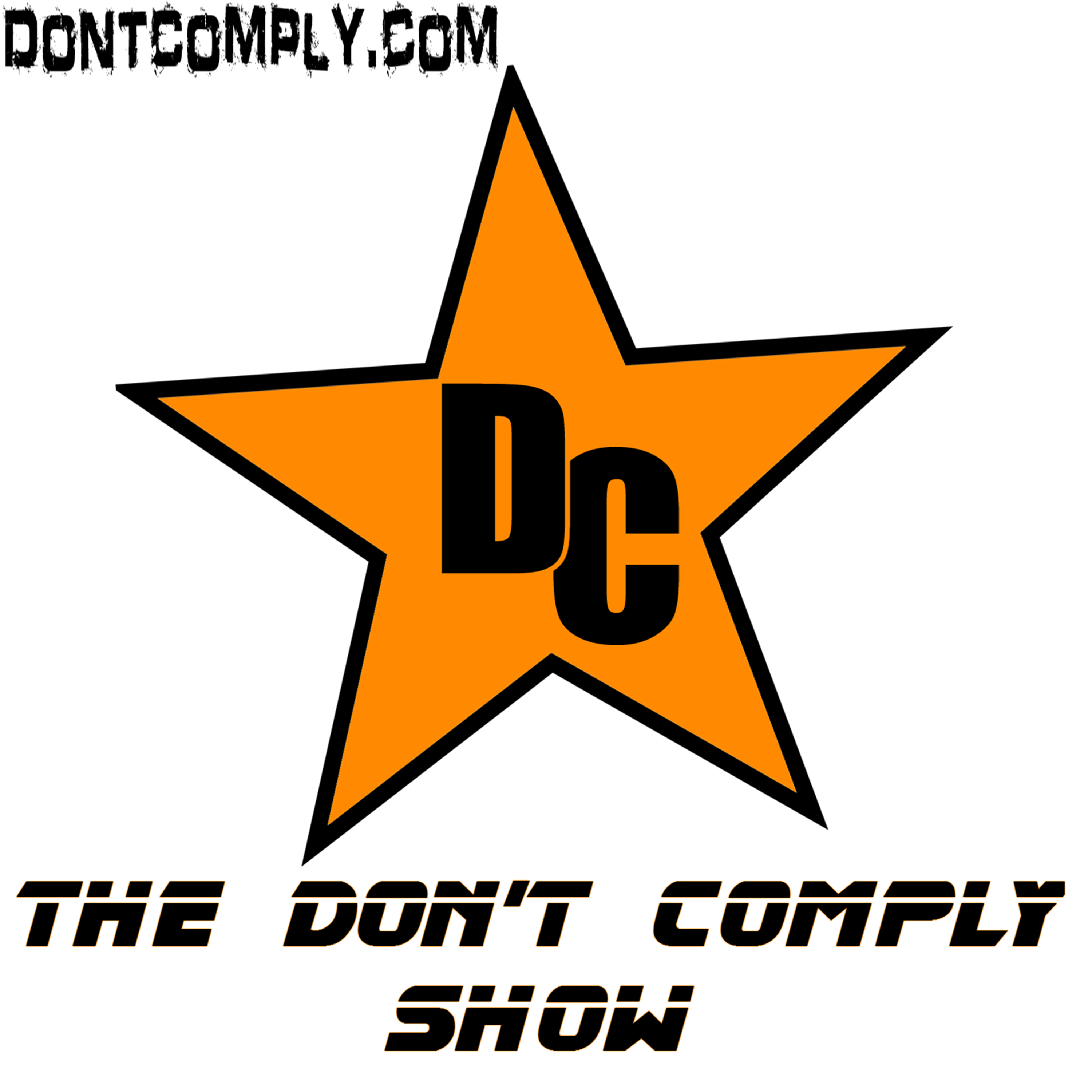 The Don't Comply Show
